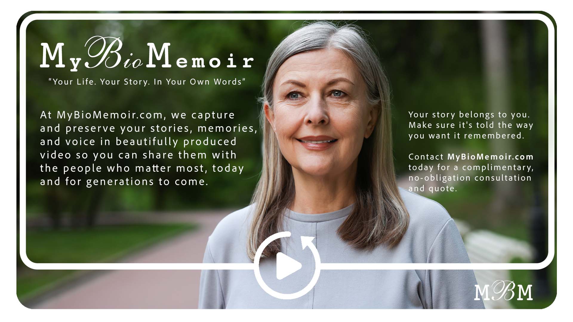 MyBioMemoir.com videos of Your Life, Your Story, In Your Own Words!